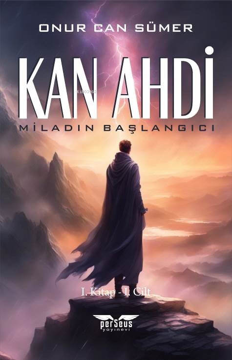 Kan Ahdi;Miladın Başlangıcı 1. Kitap – 1. Cilt - Onur Can Sümer | Yeni