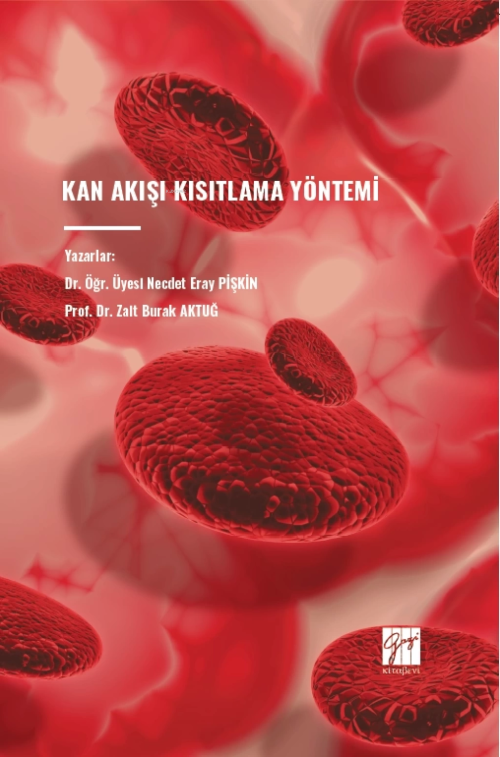 Kan Akışı Kısıtlama Yöntemi - Necdet Eray Pişkin | Yeni ve İkinci El U