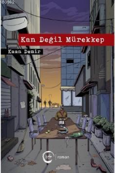 Kan Değil Mürekkep - Kaan Demir | Yeni ve İkinci El Ucuz Kitabın Adres