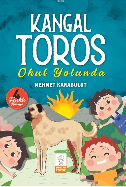 Kangal Toros Okul Yolunda - Mehmet Karabulut | Yeni ve İkinci El Ucuz 