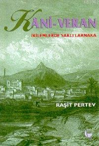 Kani - Veran - Raşit Pertev | Yeni ve İkinci El Ucuz Kitabın Adresi