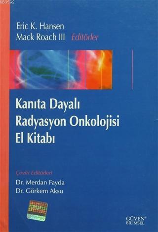 Kanıta Dayalı Radyasyon Onkolojisi El Kitabı - Eric K. Hansen | Yeni v