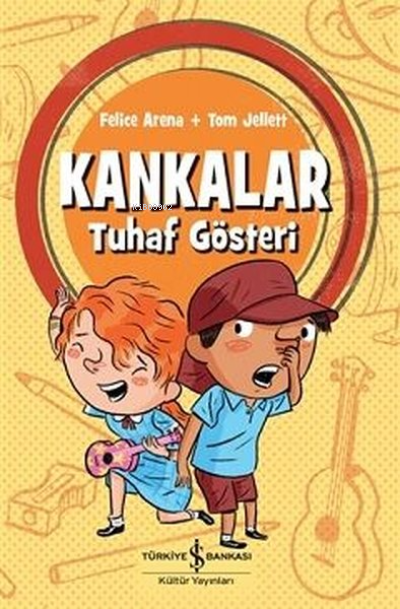 Kankalar - Tuhaf Gösteri - Felice Arena | Yeni ve İkinci El Ucuz Kitab