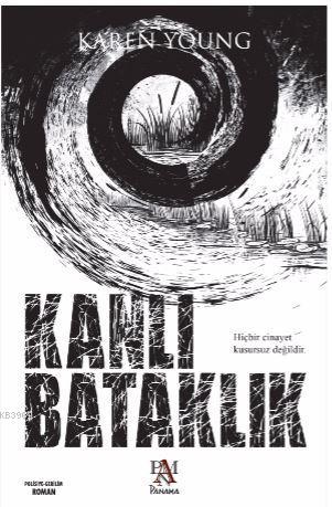 Kanlı Bataklık - Karen Young | Yeni ve İkinci El Ucuz Kitabın Adresi