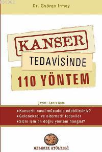 Kanser Tedavisinde 110 Yöntem - György Irmet | Yeni ve İkinci El Ucuz 