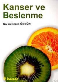 Kanser ve Beslenme - Gülseren Ünsün Engin | Yeni ve İkinci El Ucuz Kit