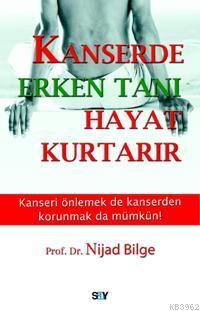 Kanserde Erken Tanı Hayat Kurtarır - Nijad Bilge | Yeni ve İkinci El U