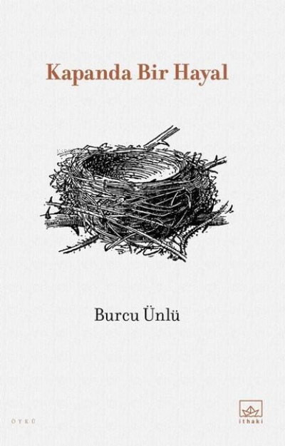 Kapanda Bir Hayal - Burcu Ünlü | Yeni ve İkinci El Ucuz Kitabın Adresi