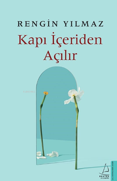 Kapı İçeriden Açılır - Rengin Yılmaz | Yeni ve İkinci El Ucuz Kitabın 