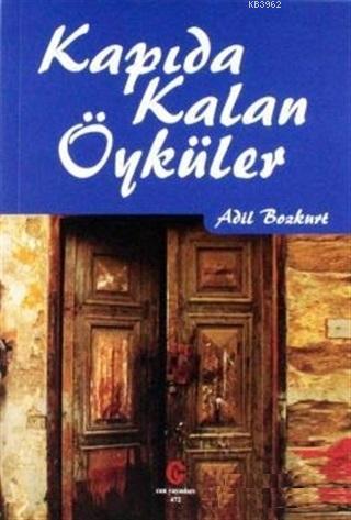 Kapıda Kalan Öyküler - Adil Bozkurt | Yeni ve İkinci El Ucuz Kitabın A