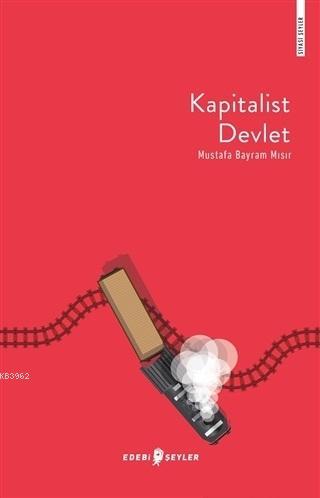 Kapitalist Devlet - Mustafa Bayram Mısır | Yeni ve İkinci El Ucuz Kita