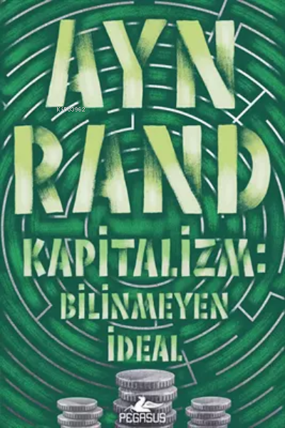 Kapitalizm: Bilinmeyen İdeal - Ayn Rand | Yeni ve İkinci El Ucuz Kitab