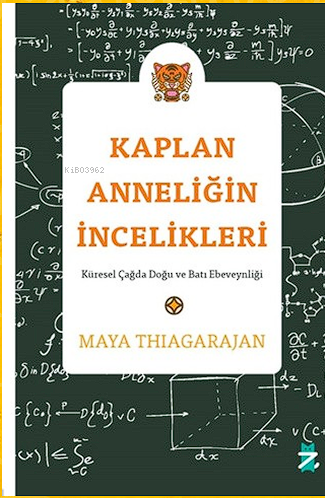 Kaplan Anneliğin İncelikleri:;Küresel Çağda Doğu Ve Batı Ebeveynliği -