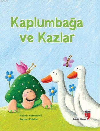 Kaplumbağa ve Kazlar - Kasmir Huseinovic | Yeni ve İkinci El Ucuz Kita