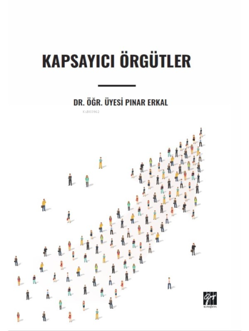 Kapsayıcı Örgütler - Pınar Erkal | Yeni ve İkinci El Ucuz Kitabın Adre