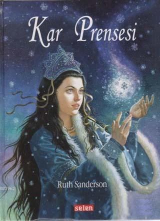 Kar Prensesi - Ruth Sanderson | Yeni ve İkinci El Ucuz Kitabın Adresi