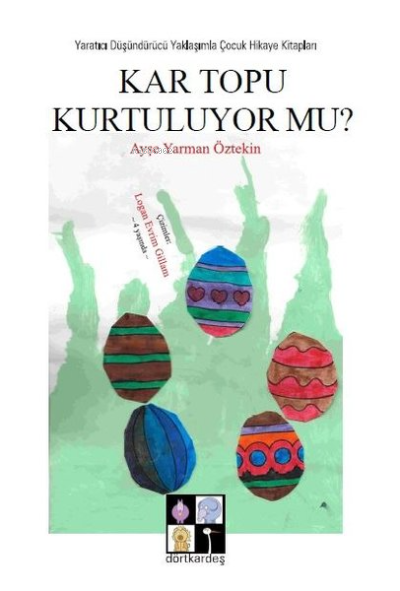 Kar Topu Kurtuluyor mu? - Ayşe Yarman Öztekin | Yeni ve İkinci El Ucuz