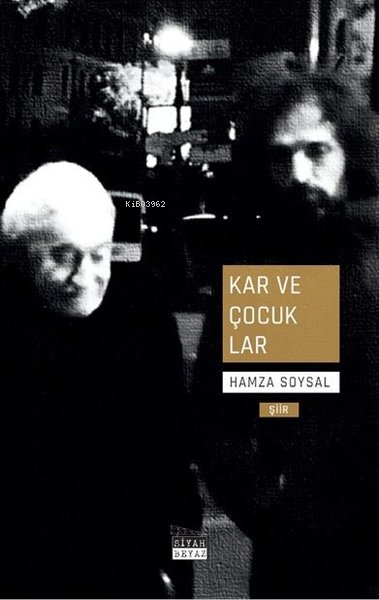 Kar ve Çocuklar - Hamza Soysal | Yeni ve İkinci El Ucuz Kitabın Adresi