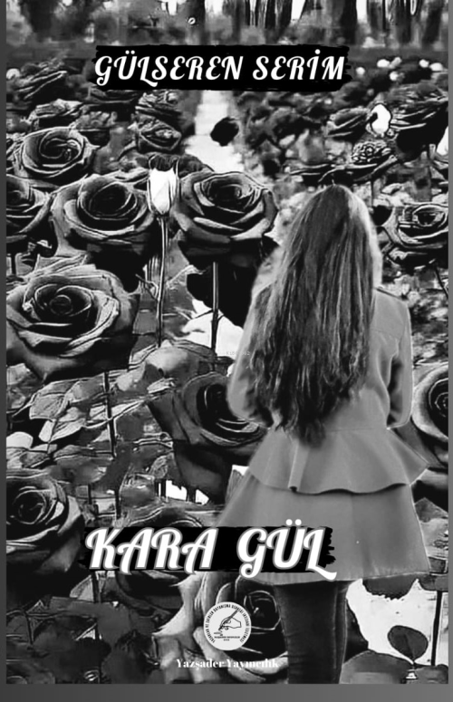 Kara Gül - Gülseren Serim | Yeni ve İkinci El Ucuz Kitabın Adresi