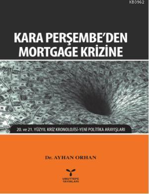 Kara Perşembe'den Mortgage Krizine - Ayhan Orhan | Yeni ve İkinci El U