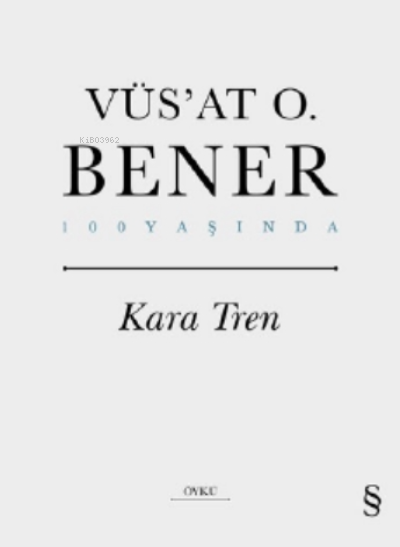 Kara Tren - Vüs`at O. Bener | Yeni ve İkinci El Ucuz Kitabın Adresi