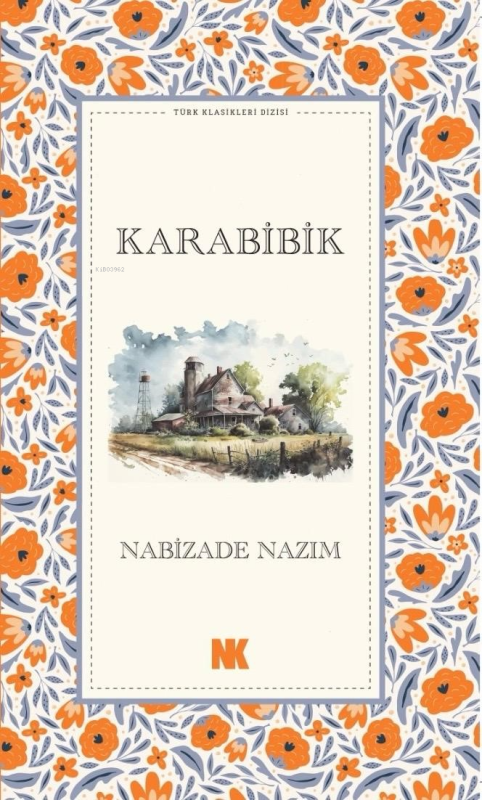 Karabibik - Nabizade Nazım | Yeni ve İkinci El Ucuz Kitabın Adresi