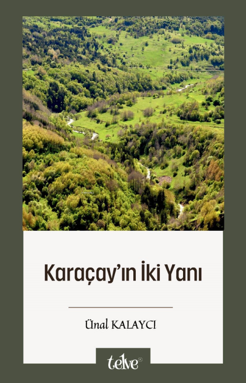 Karaçay’ın İki Yanı - Ünal Kalaycı | Yeni ve İkinci El Ucuz Kitabın Ad