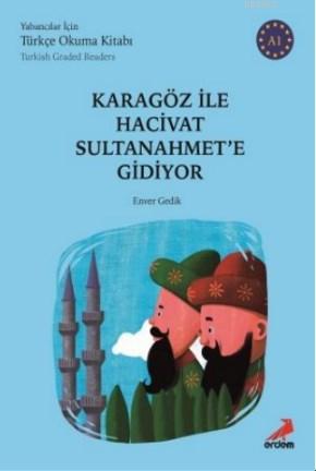 Karagöz ile Hacivat Sultanahmet'e Gidiyor - A1 Yabancılar İçin - Enver