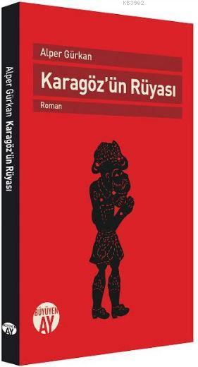 Karagözün Rüyası - Alper Gürkan | Yeni ve İkinci El Ucuz Kitabın Adres