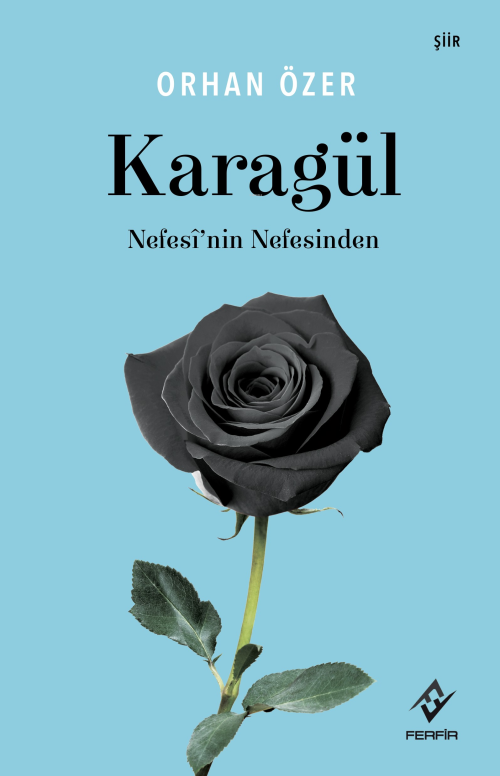 Karagül;Nefesi'nin Nefesinden - Orhan Özer | Yeni ve İkinci El Ucuz Ki