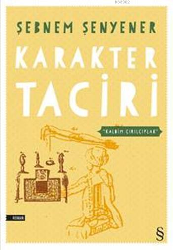 Karakter Taciri - Şebnem Şenyener | Yeni ve İkinci El Ucuz Kitabın Adr