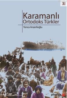 Karamanlı Ortadoks Türkler - Yonca Anzerlioğlu | Yeni ve İkinci El Ucu