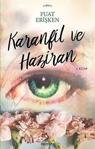 Karanfil ve Haziran - | Yeni ve İkinci El Ucuz Kitabın Adresi