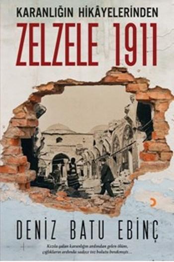 Karanlığın Hikayelerinden Zelzele 1911 - Deniz Batu Ebinç | Yeni ve İk