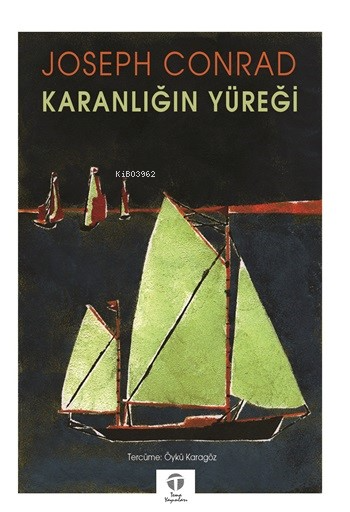 Karanlığın Yüreği - Joseph Conrad | Yeni ve İkinci El Ucuz Kitabın Adr