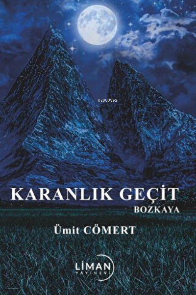 Karanlık Geçit Bozkaya - Ümit Cömert | Yeni ve İkinci El Ucuz Kitabın 