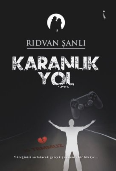 Karanlık Yol - Rıdvan Şanlı | Yeni ve İkinci El Ucuz Kitabın Adresi