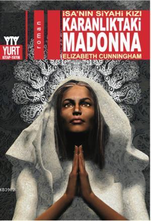 Karanlıktaki Madonna - Elizabeth Cunningham | Yeni ve İkinci El Ucuz K