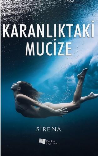 Karanlıktaki Mucize - Sirena | Yeni ve İkinci El Ucuz Kitabın Adresi