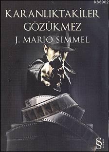 Karanlıktakiler Gözükmez - J. Mario Simmel | Yeni ve İkinci El Ucuz Ki