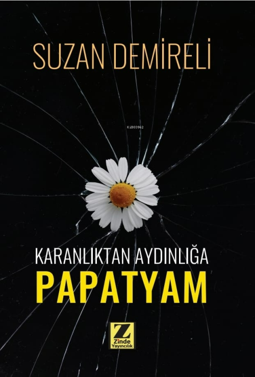 Karanlıktan Aydınlığa Papatyam - Suzan Demireli | Yeni ve İkinci El Uc