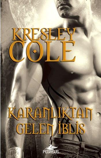 Karanlıktan Gelen İblis - Kresley Cole | Yeni ve İkinci El Ucuz Kitabı