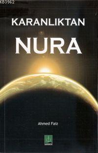 Karanlıktan Nura - Ahmet Faiz | Yeni ve İkinci El Ucuz Kitabın Adresi