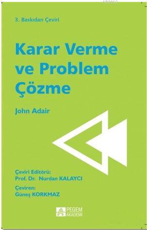 Karar Verme ve Problem Çözme - John Adair | Yeni ve İkinci El Ucuz Kit