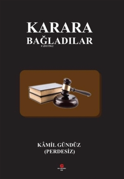 Karara Bağladılar - Kamil Gündüz (Perdesiz) | Yeni ve İkinci El Ucuz K