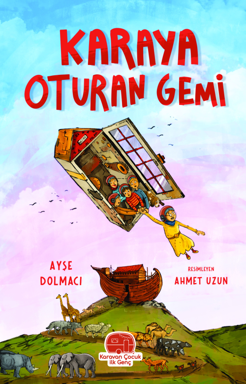 Karaya Oturan Gemi - Ayşe Dolmacı | Yeni ve İkinci El Ucuz Kitabın Adr