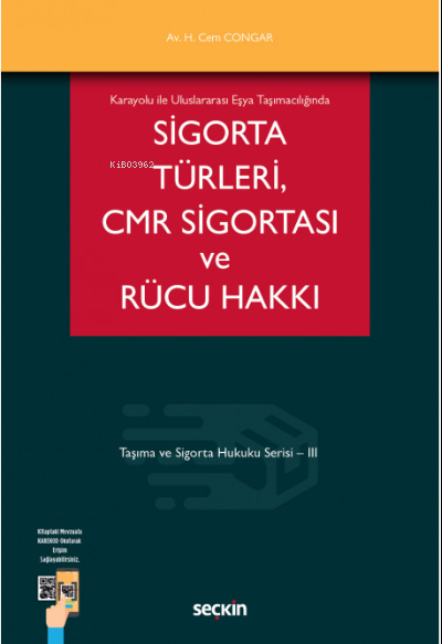 Karayolu ile Uluslararası Eşya Taşımacılığında Sigorta Türleri CMR Sig