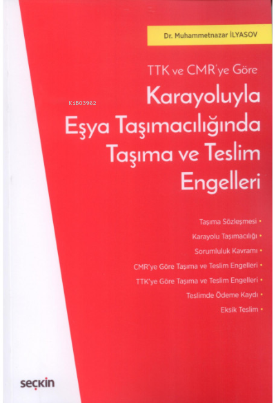 Karayoluyla Eşya Taşımacılığında Taşıma ve Teslim Engelleri - Muhammed