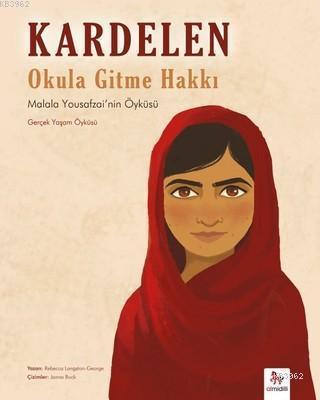 Kardelen : Okula Gitme Hakkı - Rebecca Longston | Yeni ve İkinci El Uc