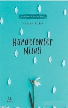 Kardelenler Misali - Yaşar İçen | Yeni ve İkinci El Ucuz Kitabın Adres